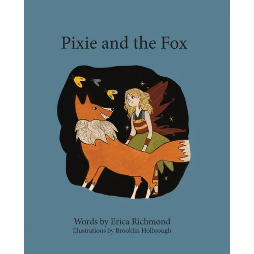 Pixie and the Fox