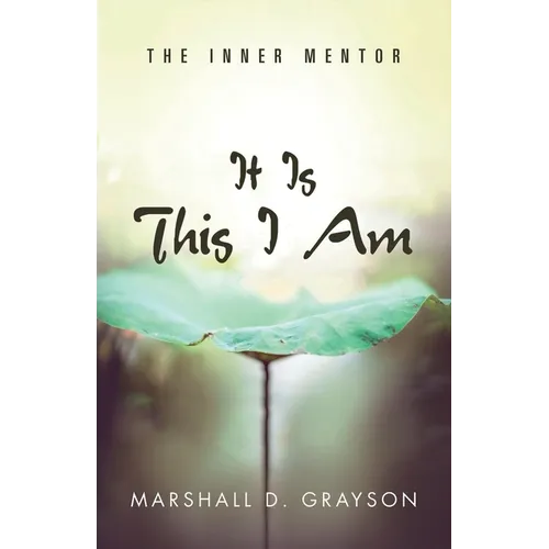 It Is This I Am: The Inner Mentor