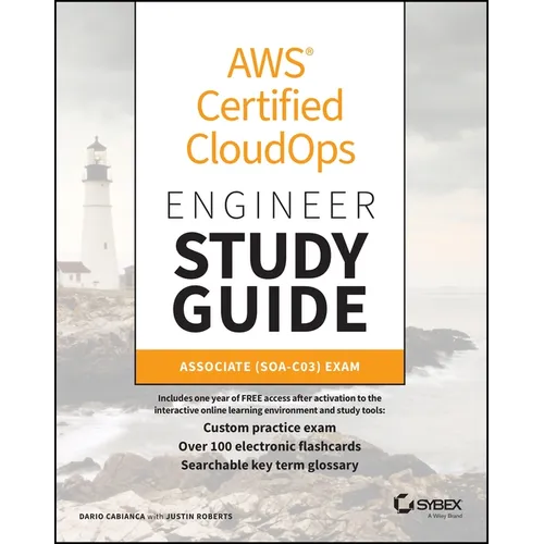 AWS Certified Cloudops Engineer Study Guide: Associate (Soa-C03) Exam