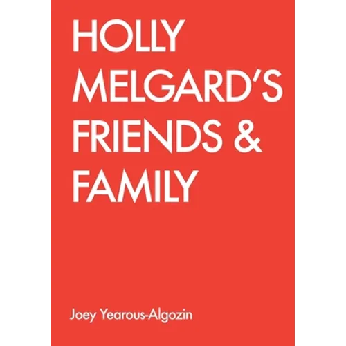 Holly Melgard's Friends & Family
