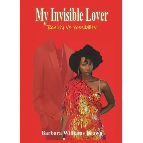 My Invisible Lover: Reality Vs Possibility