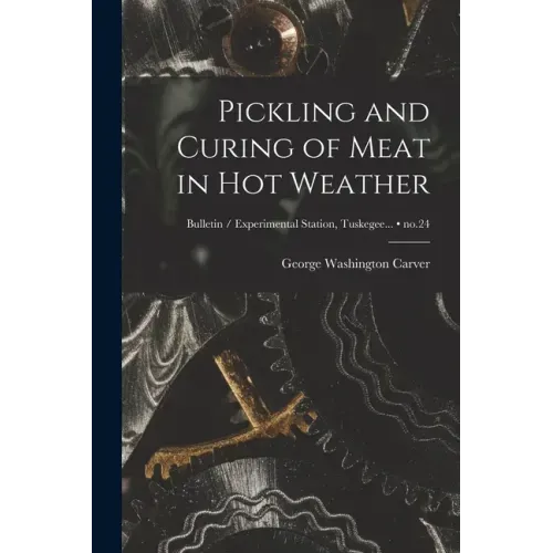 Pickling and Curing of Meat in Hot Weather; no.24