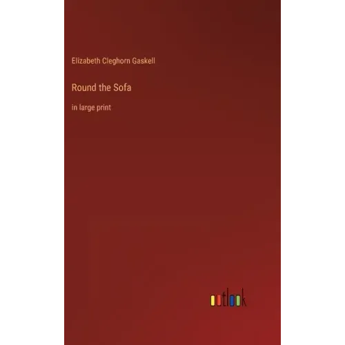 Round the Sofa: in large print