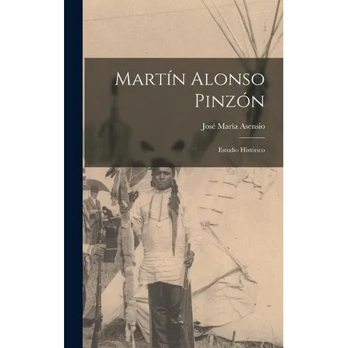Martín Alonso Pinzón; estudio histórico