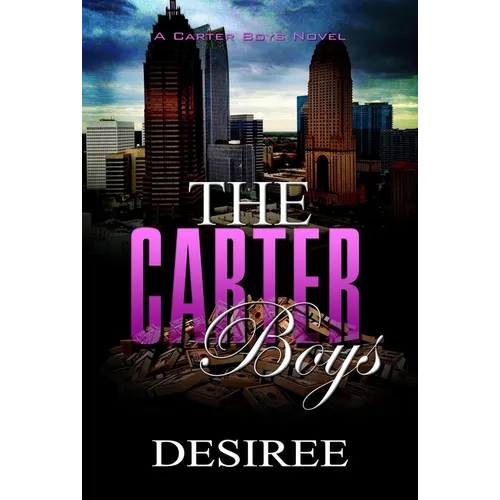 The Carter Boys: A Carter Boys Novel
