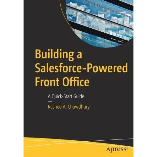 Building a Salesforce-Powered Front Office: A Quick-Start Guide