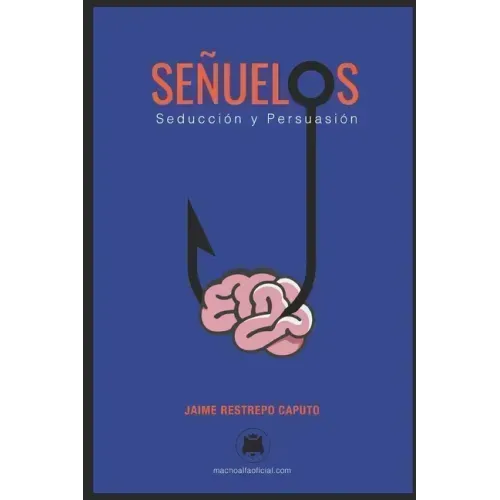 Señuelos: Seducción y persuasión.