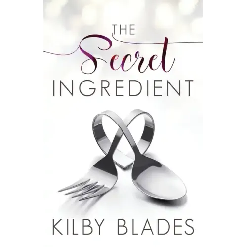 The Secret Ingredient: A Curvy Girl Small Town Culinary Romance