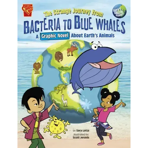 The Strange Journey from Bacteria to Blue Whales: A Graphic Novel about Earth's Animals