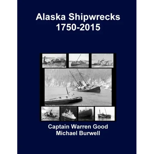 Alaska Shipwrecks 1750-2015