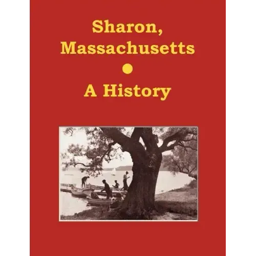 Sharon, Massachusetts - A History