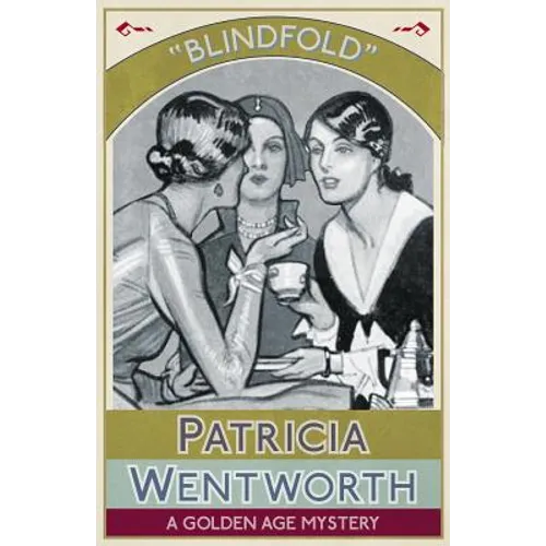 Blindfold: A Golden Age Mystery