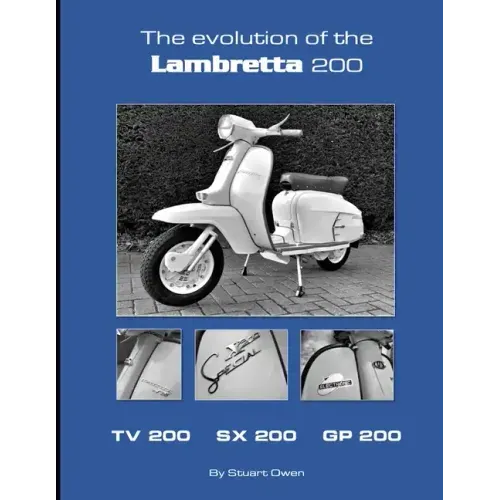 The Evolution of the Lambretta 200: TV 200 SX 200 GP 200