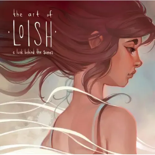 The Art of Loish: A Look Behind the Scenes