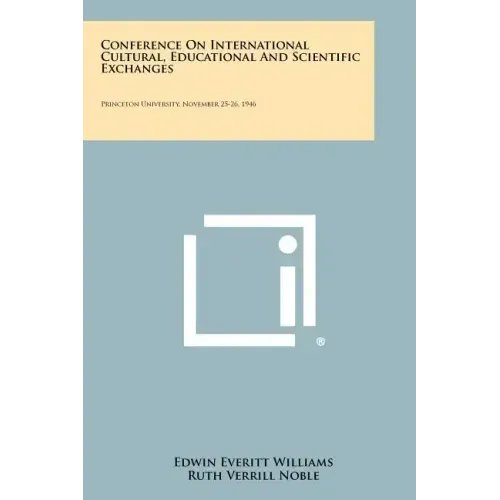 Conference on International Cultural, Educational and Scientific Exchanges: Princeton University, November 25-26, 1946