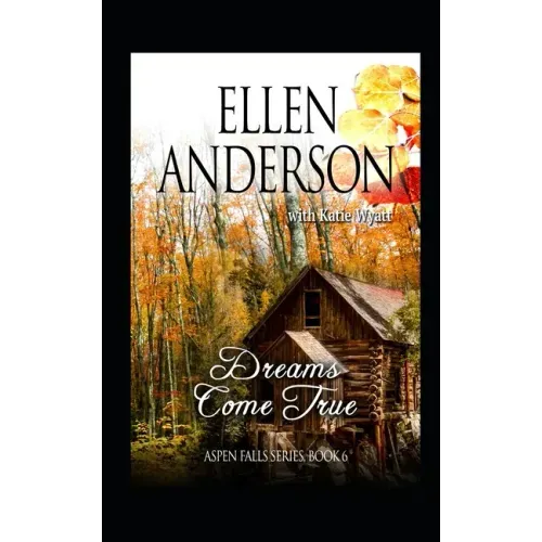 Dreams Come True: Historical Western Romance