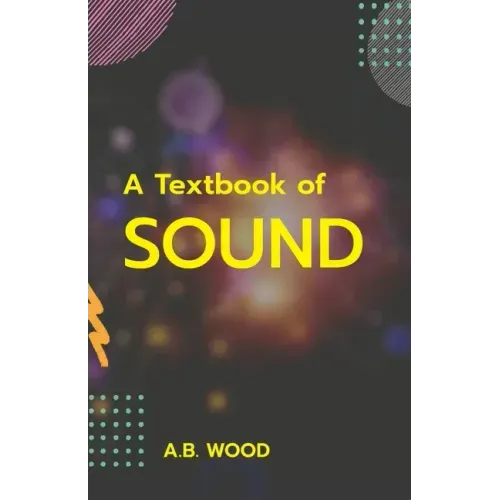 A Textbook of Sound