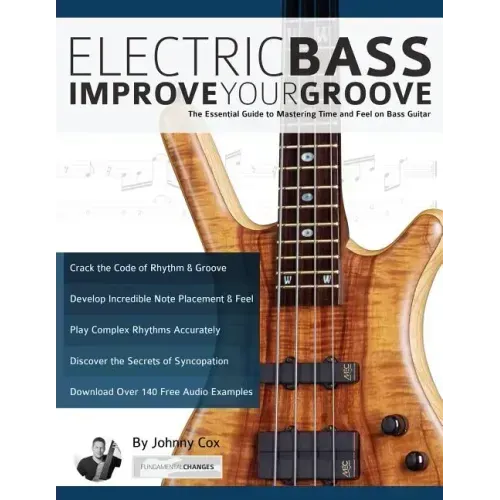Electric Bass: Improve Your Groove
