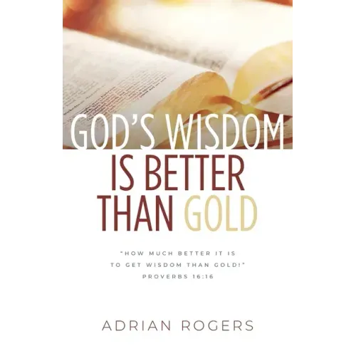 God's Wisdom Is Better than Gold