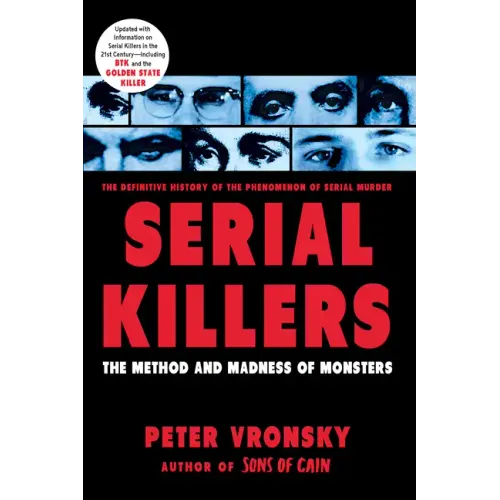 Serial Killers: The Method and Madness of Monsters