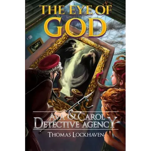 The Eye of God (Book 5): Ava & Carol Detective Agency