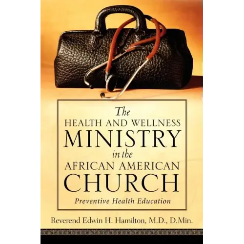 The Health and Wellness Ministry in the African American Church