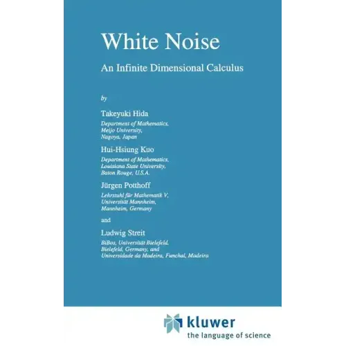 White Noise: An Infinite Dimensional Calculus