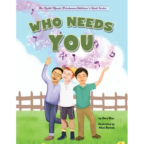 Who Needs You: Teaching Children Their Purpose