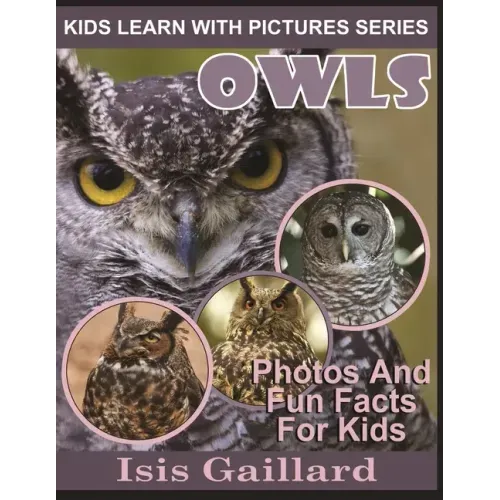Owls: Photos and Fun Facts for Kids