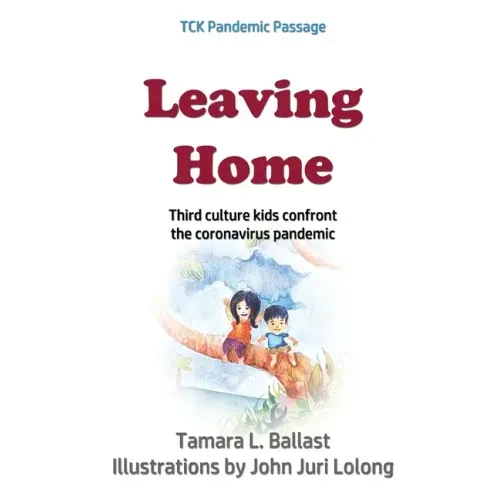 Leaving Home: Third Culture Kids Confront the Coronavirus Pandemic