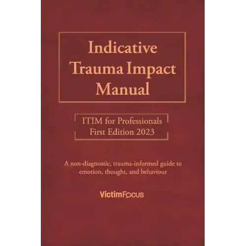 Indicative Trauma Impact Manual ITIM: ITIM for Professionals
