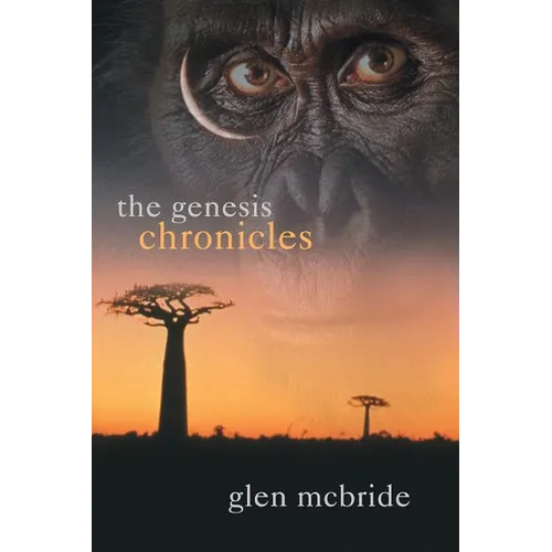 The Genesis Chronicles: The Evolution of Humankind