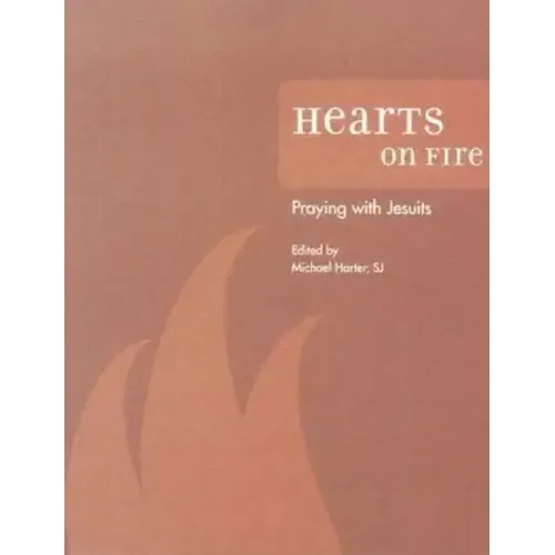 Hearts on Fire: Praying with Jesuits
