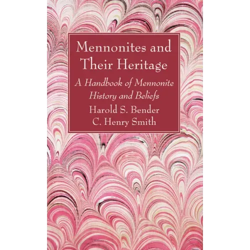 Mennonites and Their Heritage