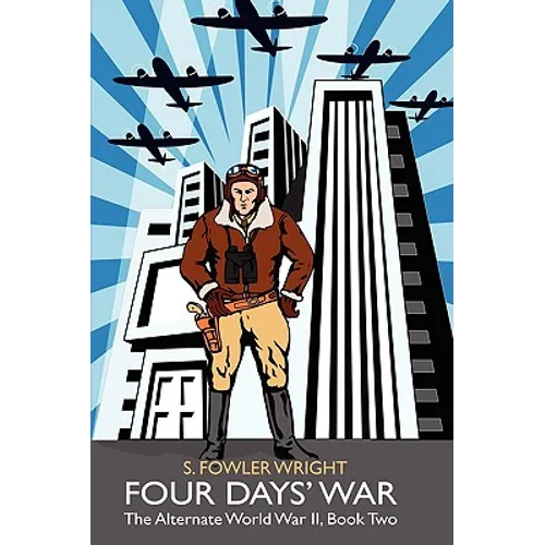 Four Days' War: The Alternate World War II, Book Two