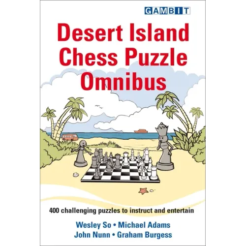 Desert Island Chess Puzzle Omnibus