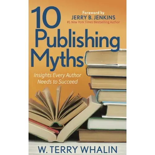 10 Publishing Myths: Insights Every Author Needs to Succeed