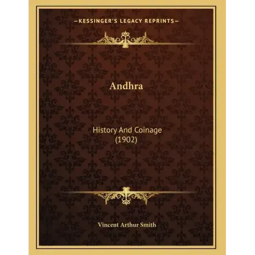 Andhra: History And Coinage (1902)