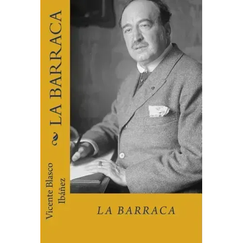 La barraca (Spanish Edition)