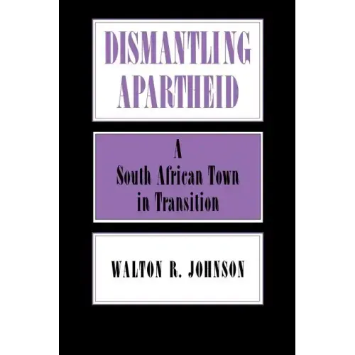 Dismantling Apartheid