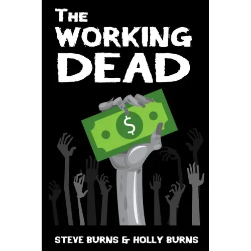The Working Dead