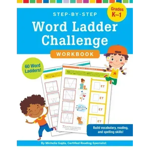 Step-By-Step Word Ladder Challenge Workbook (Grades K-1)