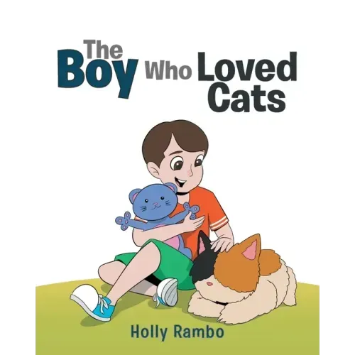 The Boy Who Loved Cats