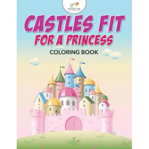 Castles Fit for a Princess Coloring Book