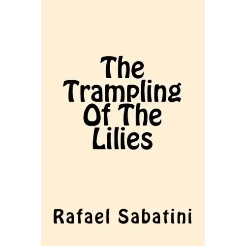 The Trampling of the Lilies