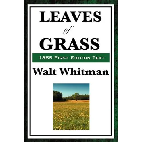 Leaves of Grass (1855 First Edition Text)