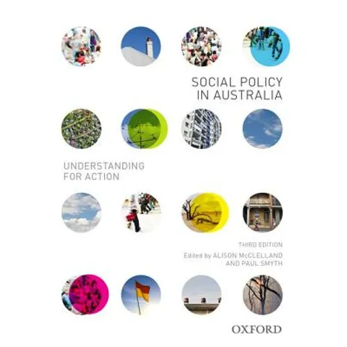 Social Policy in Australia: Understanding for Action