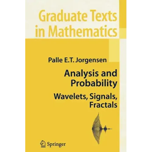 Analysis and Probability: Wavelets, Signals, Fractals