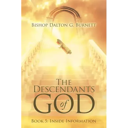 The Descendants of God: Book 5: Inside Information