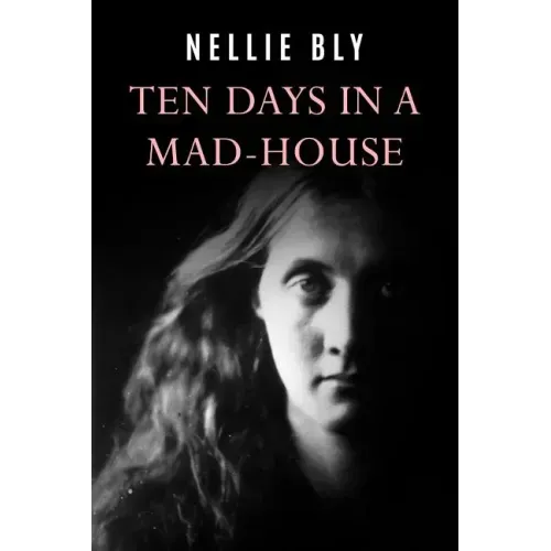 Ten Days In a Mad-House
